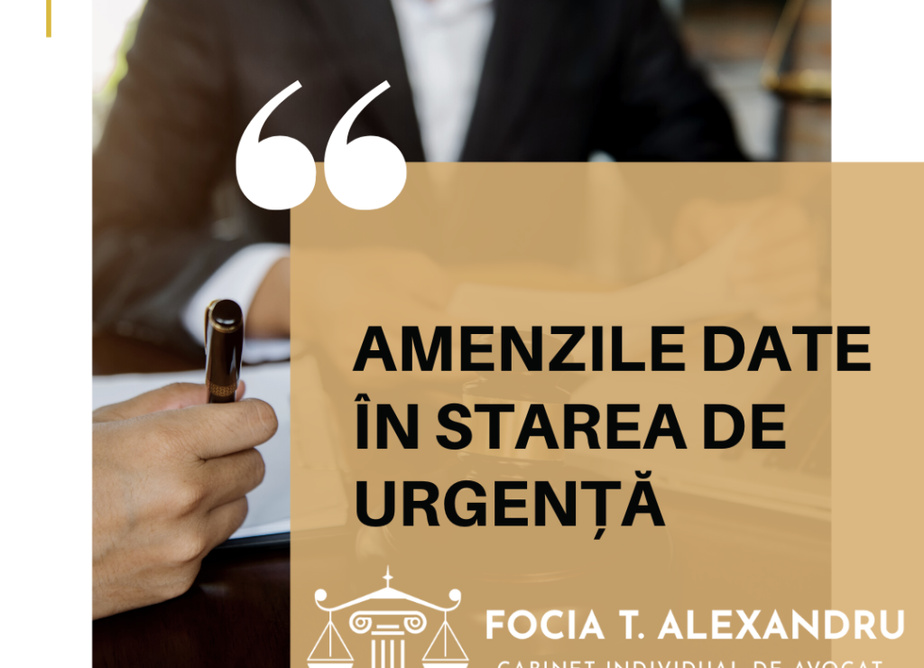 AMENZILE DATE ÎN STAREA DE URGENȚĂ